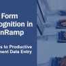Form Recognition in OnRamp