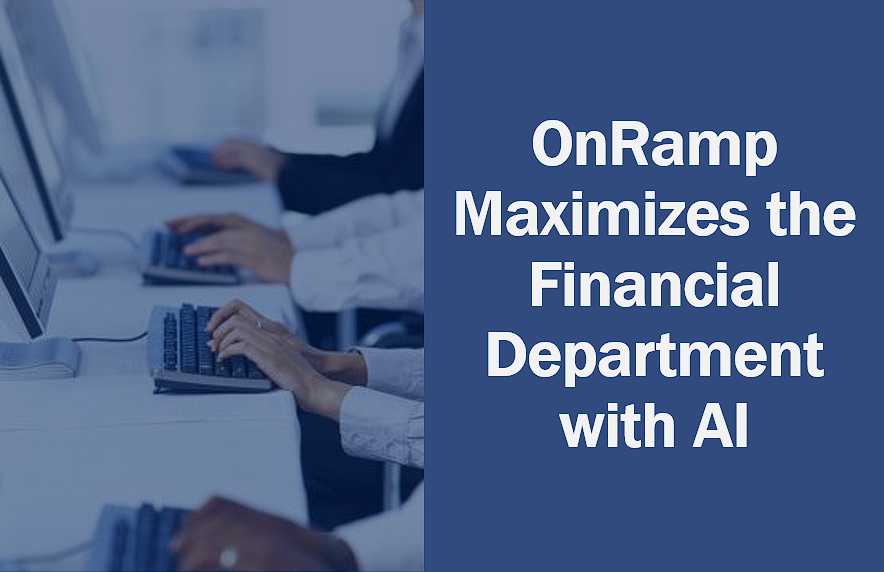 OnRamp Maximizes Your Financial Department with AI
