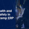 Health and Safety in OnRamp ERP