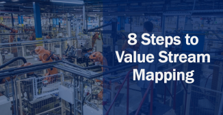 8 Steps to Value Stream Mapping
