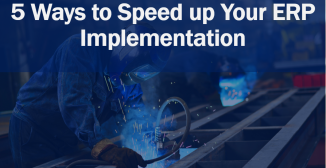 5 Ways to Speed up Your ERP Implementation