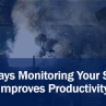 5 Ways Monitoring Your Shop Improves Productivity