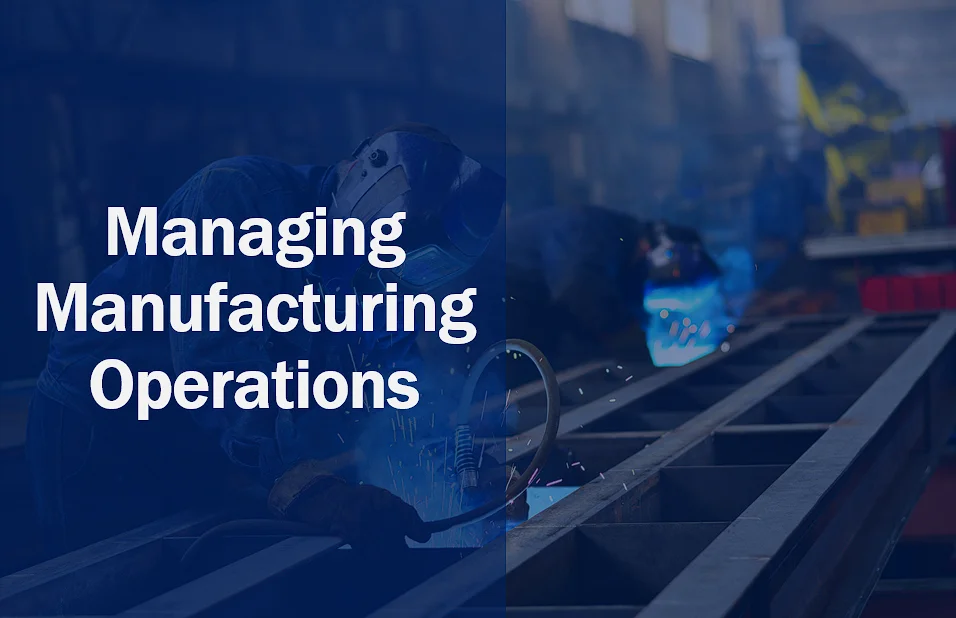 Managing Manufacturing Operations
