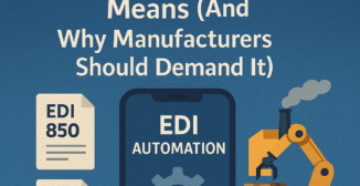 A modern illustration showing productized EDI automation in manufacturing, featuring EDI document icons such as 850 and 810, a digital interface labeled “EDI Automation,” and a factory robot loading boxes on a conveyor symbolizing standardized, automated, and reliable EDI processes without custom mapping.