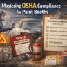Mastering OSHA Compliance for Paint Booths